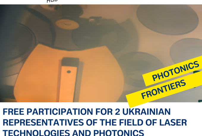Two Ukrainian leaders in laser technologies and photonics are invited to attend the event Photonics Frontiers – Building Stronger Ecosystems Together, in person and free of charge, in Vilnius.